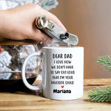 To My Dad Gift Coffee Mug, I'm Your Favorite Child, Personalized Mug, Funny Father's Day gifts