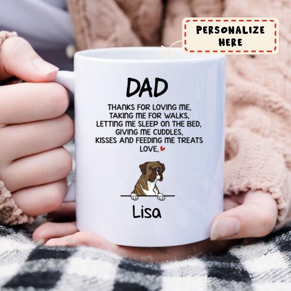 Thanks For Loving Me, Funny Dogs Personalized Mug, Father's Day gift Mug, Custom Gifts for Dog Lovers Mug