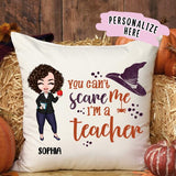 Personalized Teacher Halloween You Can't Scare Me Premium Pillow, Gift For Teacher, Halloween Gift