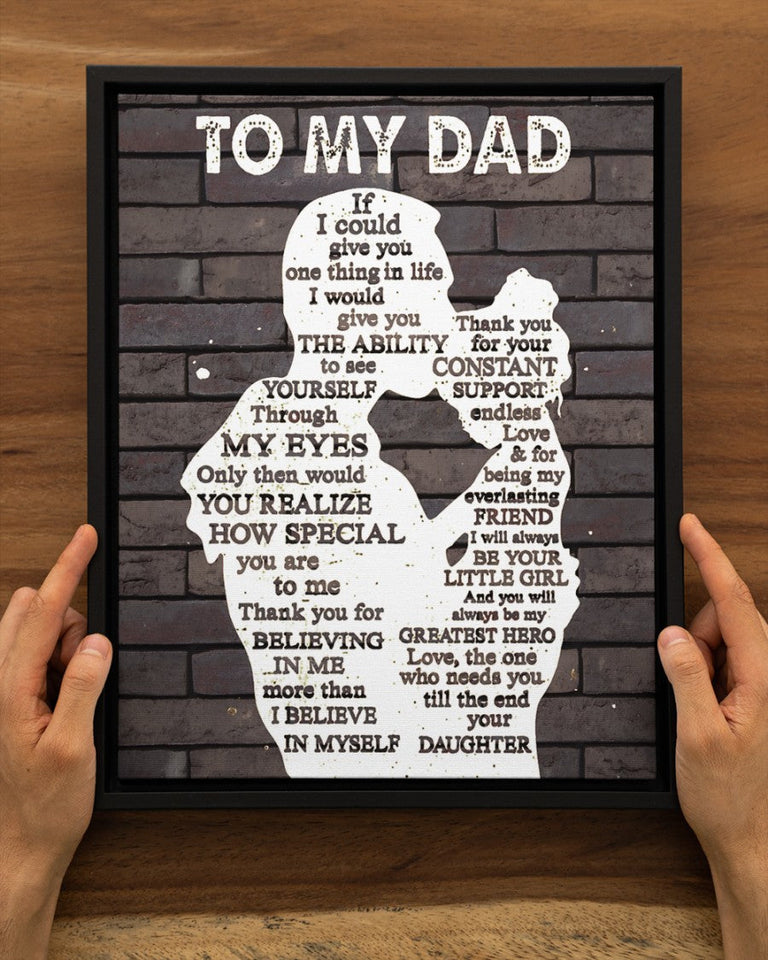 To My Dad Canvas, Father's Day Gift, Personalized Gift For Dad From Daughter, Christmas Birthday Gift For Dad Print Canvas Wall Art