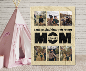 Personalized Photo Mom Blanket, Gift For Mom, Gift For Mother's Day, Birthday Gift For Mom, I'm So Glad That You're My Mom Blanket