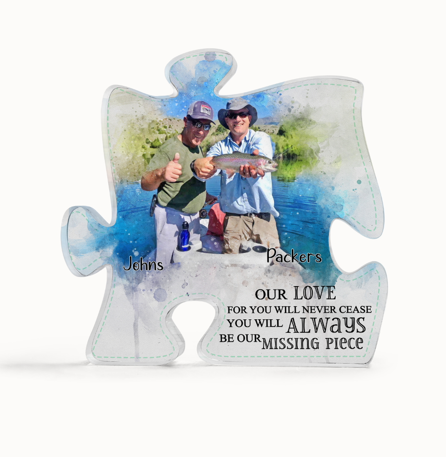 You Will Always Be Our Missing Piece Personalized Puzzle Piece Acrylic Plaque, Memorial Gift for Family