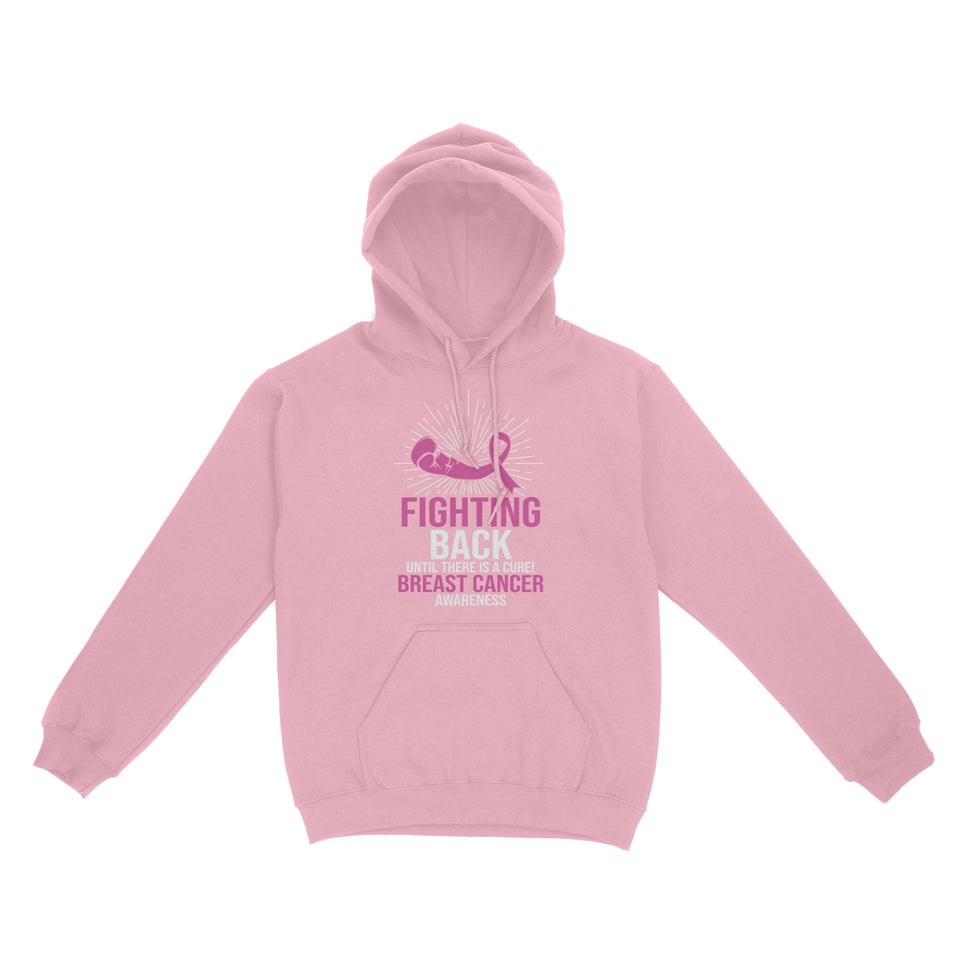 Breast Cancer Awareness Month Hoodie, Fighting Back Until There Is A Cure Hoodie, Breast Cancer Awareness Gifts