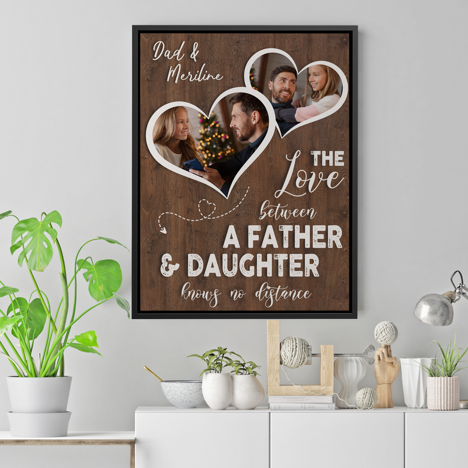 Personalized To My Dad Canvas, Father's Day Gift, Personalized Gift For Dad From Daughter, The love between Dad Print Canvas Wall Art