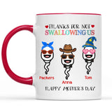 Funny Thanks for Not Swallowing Mom Accent Mug, Mother's Day Gift, Funny Mom Accent Mug