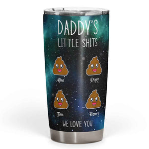 Personalized Daddy's Little Shits Tumbler for Dad, Father's Day Tumbler, Gift for Dad Tumbler
