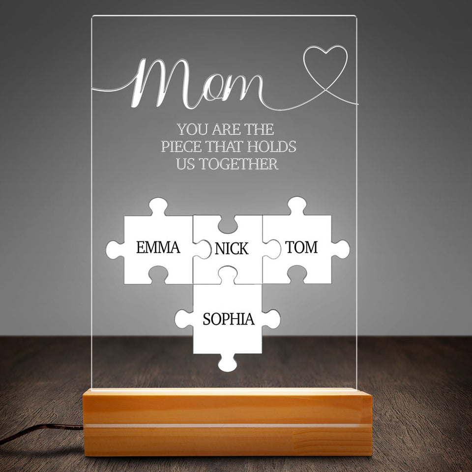 Mom You Are The Piece That Holds Us Together, Custom Mothers Day Gift Puzzle Personalized Plaque LED Night Light