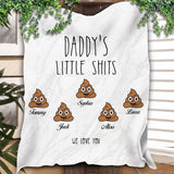 Funny Daddy's Little Shits Blanket, Christmas Gift For Dad Blanket, Father's Day Gift, Funny Gift For Dad Blanket