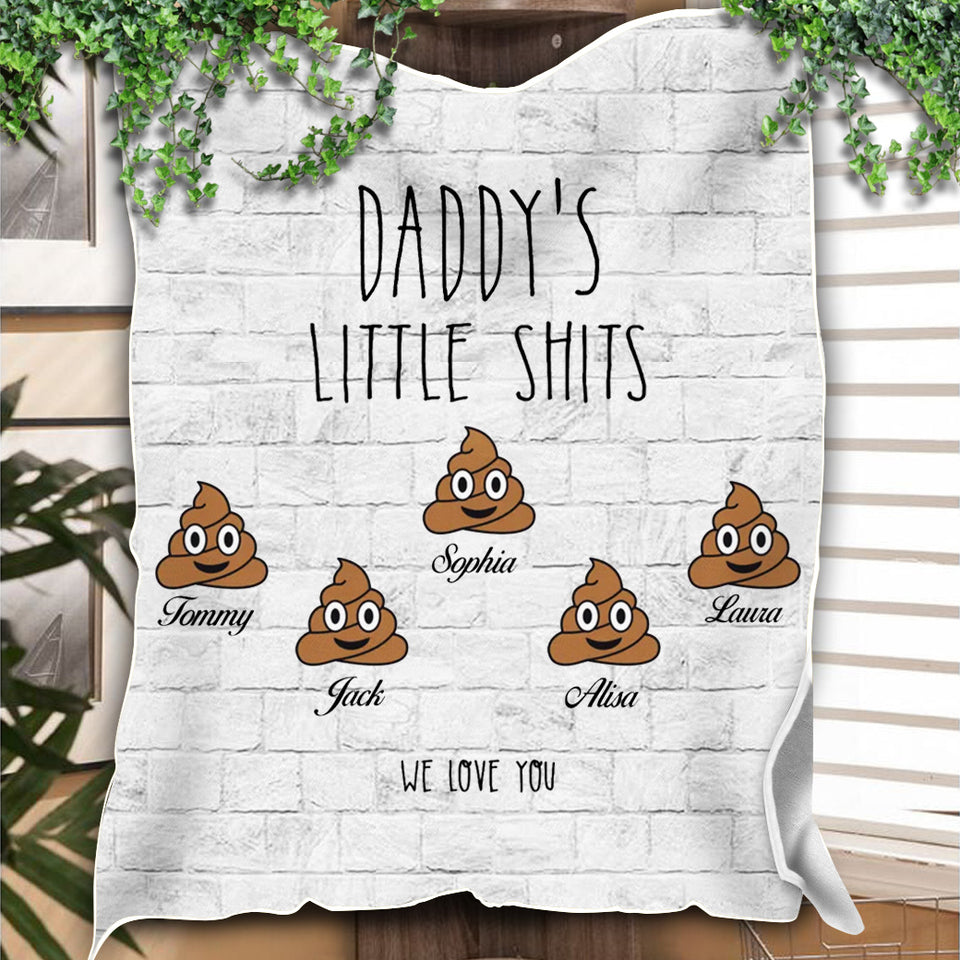 Funny Daddy's Little Shits Blanket, Christmas Gift For Dad Blanket, Father's Day Gift, Funny Gift For Dad Blanket