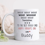 Happy Father's Day To The Best Doggy Dad, Personalized Mug, Funny Custom Father's Day gifts