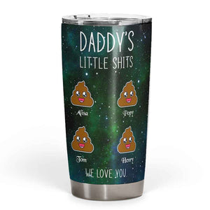 Personalized Daddy's Little Shits Tumbler for Dad, Father's Day Tumbler, Gift for Dad Tumbler