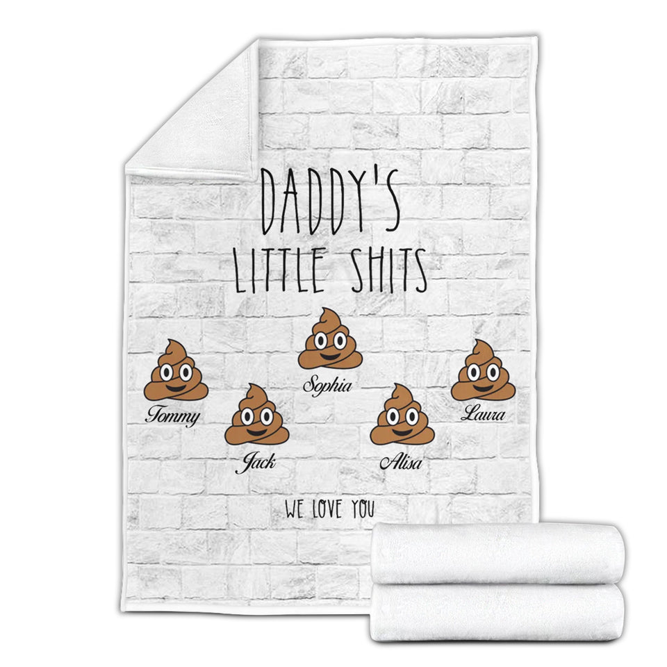 Funny Daddy's Little Shits Blanket, Christmas Gift For Dad Blanket, Father's Day Gift, Funny Gift For Dad Blanket