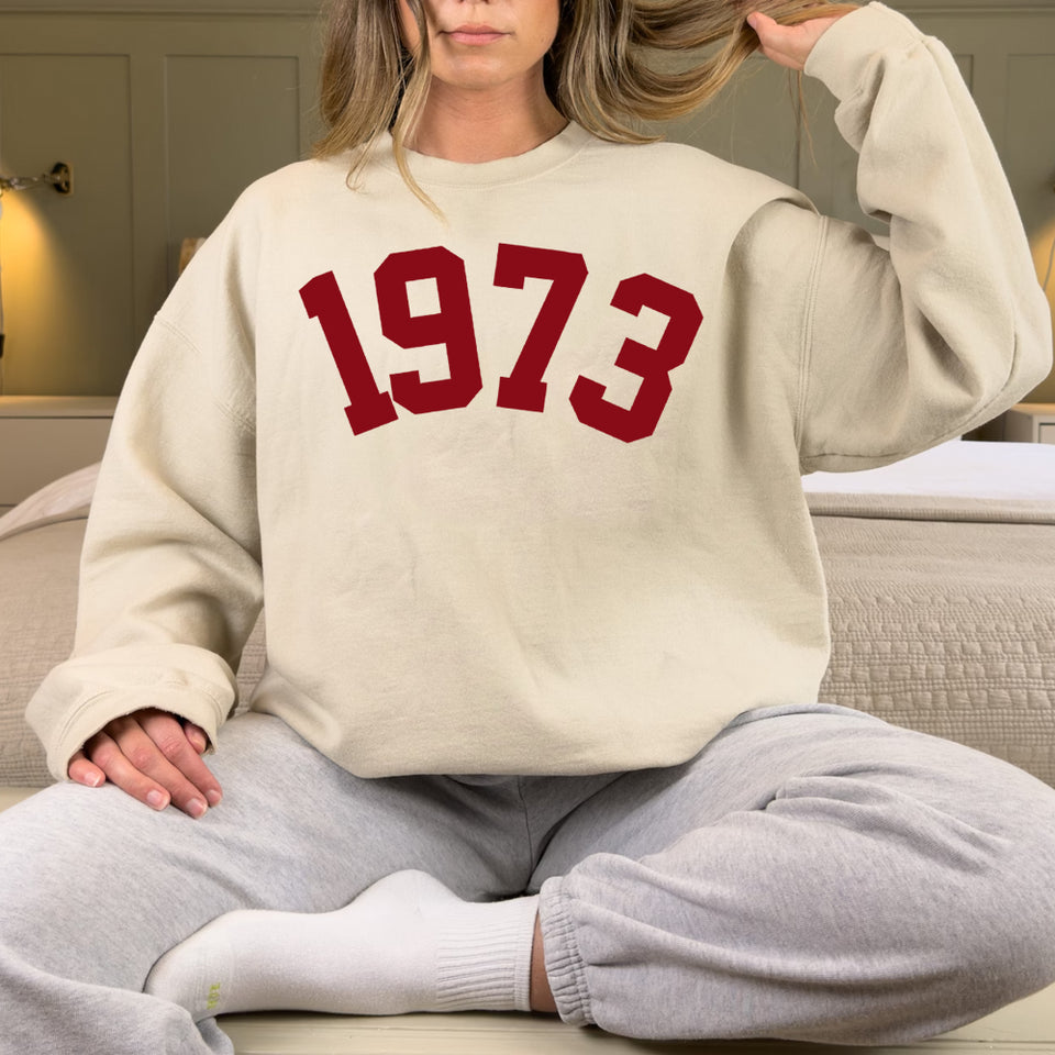 Custom Year 50th Birthday Sweatshirt, 1973 Birthday Year Number Sweatshirt for Women - GreatestCustom