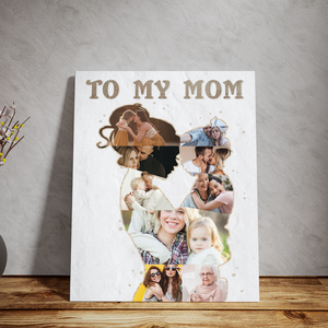 Custom Photo To My Mom Canvas, Mother's Day Gift, Personalized Gift For Mom From Daughter